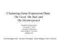 Clustering Gene Expression Data:  The Good, The Bad, and The Misinterpreted PowerPoint PPT Presentation