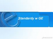 Standardy w GE