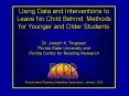 Using Data and Interventions to Leave No Child Behind: Methods for Younger and Older Students PowerPoint PPT Presentation
