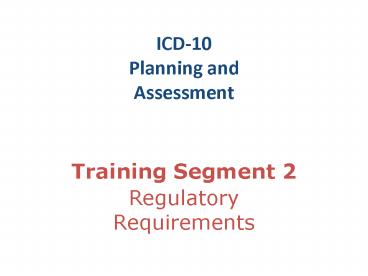 ICD-10 Planning and Assessment