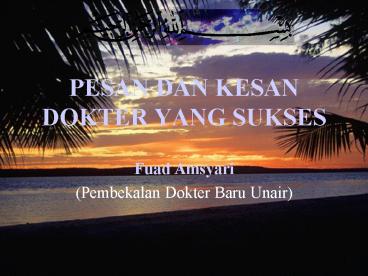 PESAN DAN KESAN DOKTER YANG SUKSES