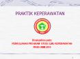 PRAKTIK KEPERAWATAN PowerPoint PPT Presentation