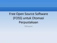 Free Open Source Software (FOSS) untuk Otomasi Perpustakaan