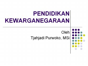 PENDIDIKAN KEWARGANEGARAAN