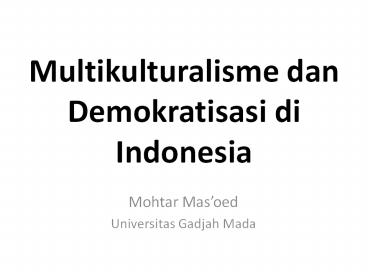 Multikulturalisme dan Demokratisasi di Indonesia