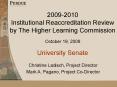 2009-2010 Institutional Reaccreditation Review by The Higher Learning Commission October 19, 2009 University Senate PowerPoint PPT Presentation