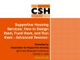 Supportive Housing Services: How to Design them, Fund them, and Run them - Advanced Session: PowerPoint PPT Presentation