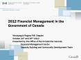 2012 Financial Management in the Government of Canada PowerPoint PPT Presentation