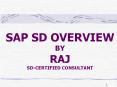 SAP SD OVERVIEW BY RAJ SD-CERTIFIED CONSULTANT PowerPoint PPT Presentation