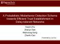 A Probabilistic Misbehavior Detection Scheme towards Efficient Trust Establishment in Delay-tolerant Networks PowerPoint PPT Presentation