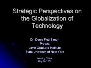 Strategic Perspectives on   the Globalization of Technology