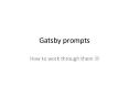 Gatsby prompts PowerPoint PPT Presentation