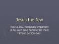 Jesus the Jew PowerPoint PPT Presentation