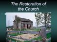 The Restoration of the Church PowerPoint PPT Presentation