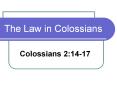 The Law in Colossians PowerPoint PPT Presentation