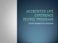 accredited life experience degree programs PowerPoint PPT Presentation