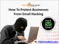 How To Protect Businesses From Email Hacking PowerPoint PPT Presentation