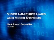 Video Graphics Card and Video Systems