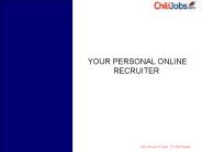 YOUR PERSONAL ONLINE RECRUITER