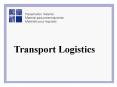 Transport Logistics PowerPoint PPT Presentation