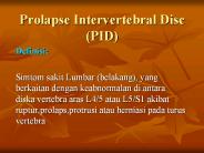 Prolapse Intervertebral Disc (PID)