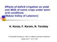 Effects of deficit irrigation on yield and WUE of some crops under semi-arid conditions (Bekaa Valley of Lebanon) PowerPoint PPT Presentation