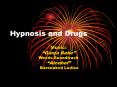 Hypnosis and Drugs PowerPoint PPT Presentation