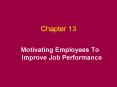 Motivating Employees To Improve Job Performance PowerPoint PPT Presentation