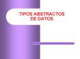 TIPOS ABSTRACTOS DE DATOS PowerPoint PPT Presentation
