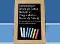 Diplomado en Bases de Datos Modulo V (Seguridad en Bases de Datos) PowerPoint PPT Presentation