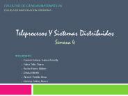 Teleprocesos Y Sistemas Distribuidos Semana 4