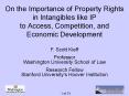 On the Importance of Property Rights in Intangibles like IP to Access, Competition, and Economic Development PowerPoint PPT Presentation