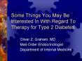 Some Things You May Be Interested In With Regard To Therapy for Type 2 Diabetes PowerPoint PPT Presentation