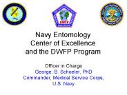 Navy Entomology Center of Excellence and the DWFP Program