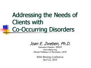 Addressing the Needs of Clients with Co-Occurring Disorders