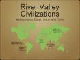 River Valley Civilizations PowerPoint PPT Presentation
