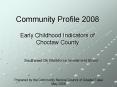 Community Profile 2008 Early Childhood Indicators of Choctaw County PowerPoint PPT Presentation