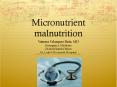 Micronutrient malnutrition PowerPoint PPT Presentation