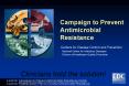 Campaign to Prevent Antimicrobial Resistance PowerPoint PPT Presentation