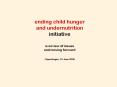 ending child hunger and undernutrition initiative overview of issues and moving forward PowerPoint PPT Presentation