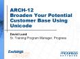 ARCH-12 Broaden Your Potential Customer Base Using Unicode PowerPoint PPT Presentation
