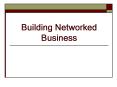 Building Networked Business PowerPoint PPT Presentation