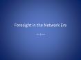 Foresight in the Network Era  Jos PowerPoint PPT Presentation