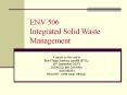 ENV 506 Integrated Solid Waste Management PowerPoint PPT Presentation
