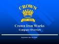 Crown Iron Works PowerPoint PPT Presentation