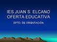 IES JUAN S. ELCANO OFERTA EDUCATIVA PowerPoint PPT Presentation