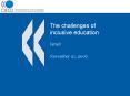 The challenges of inclusive education PowerPoint PPT Presentation