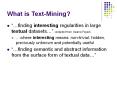 What is Text-Mining? PowerPoint PPT Presentation