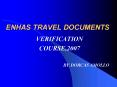 ENHAS TRAVEL DOCUMENTS PowerPoint PPT Presentation