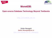 MonetDB: Open-source Database Technology Beyond Textbooks